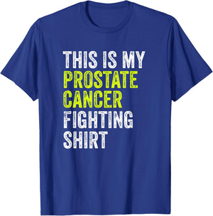 This Is My Prostate Cancer Fighting T-Shirt - T-Shirt | Royal