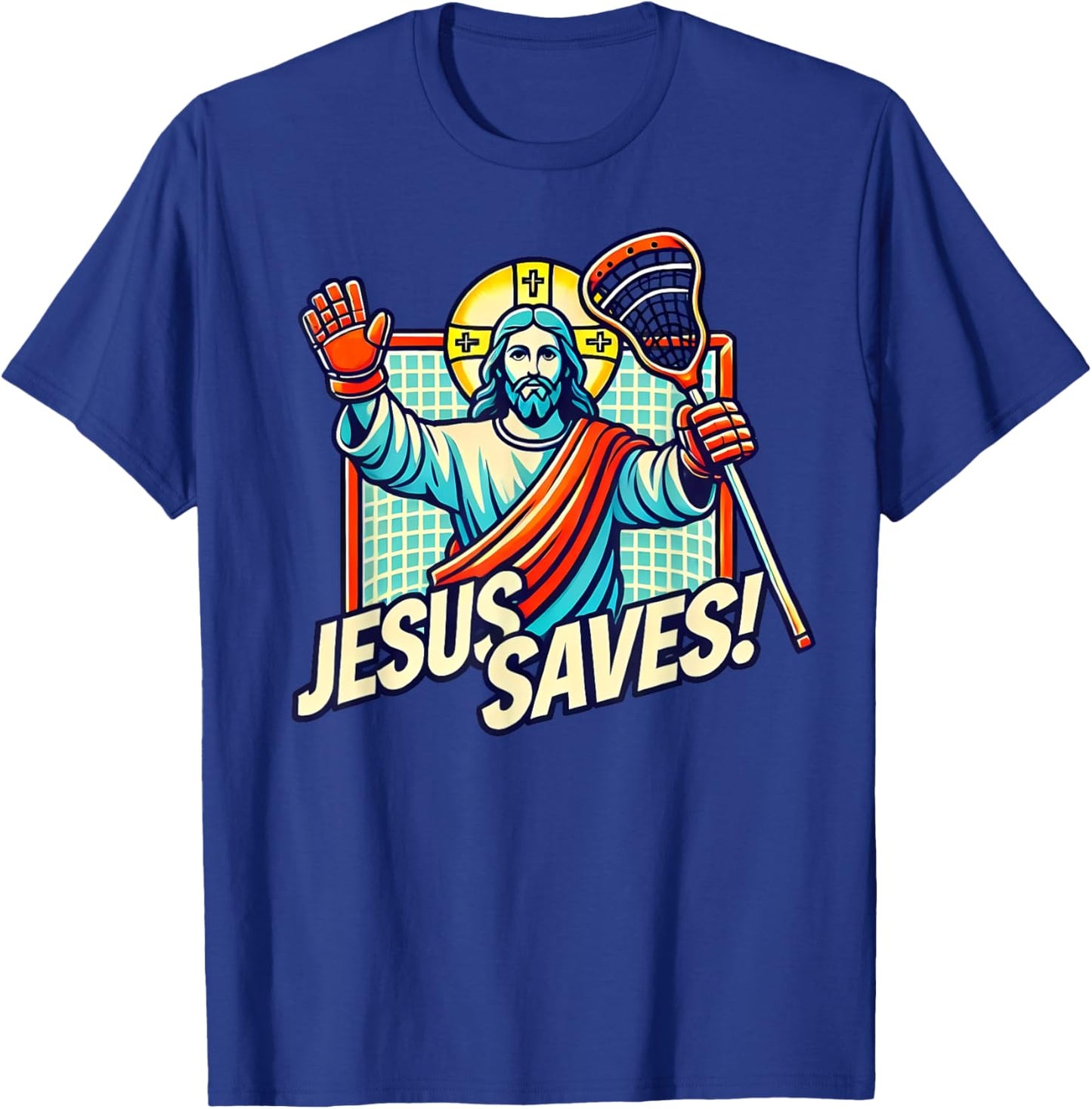 Funny Lacrosse Jesus Saves Goalie Sports Humor T-Shirt - T-Shirt | Royal