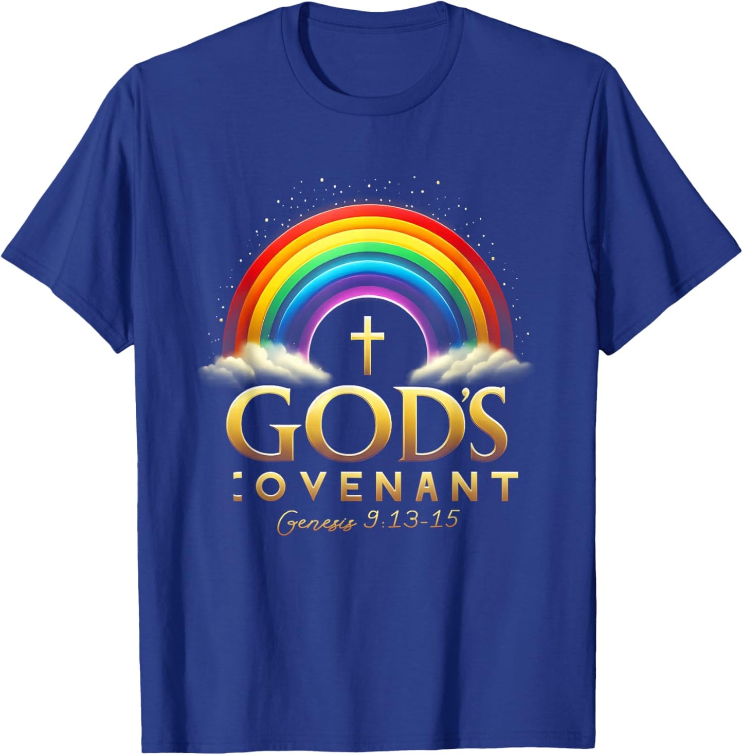 God's Covenant Genesis 9 13-15 Rainbow God's Believers Bible T-Shirt - T-Shirt | Royal