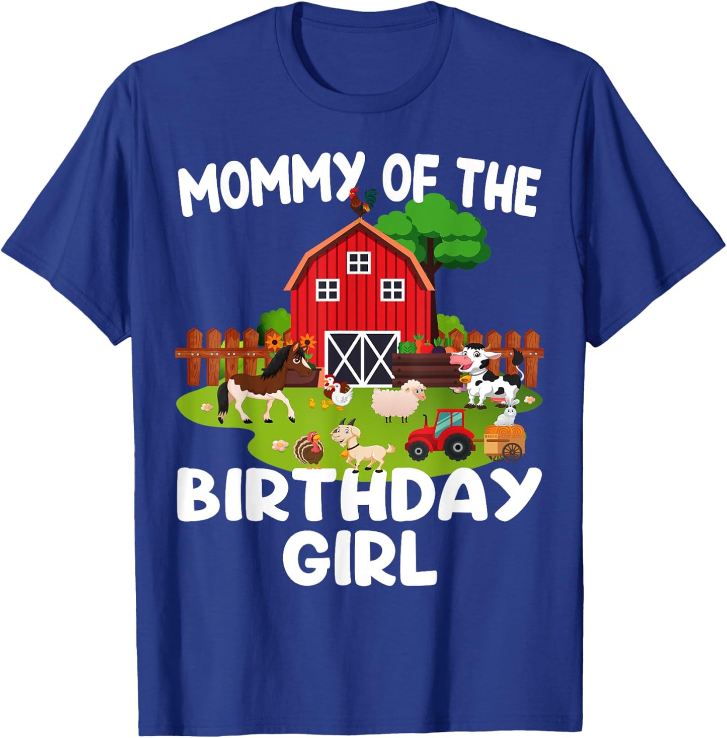 Barnyard Birthday Farm Animals Mommy Birthday Girl T-Shirt - T-Shirt | Royal