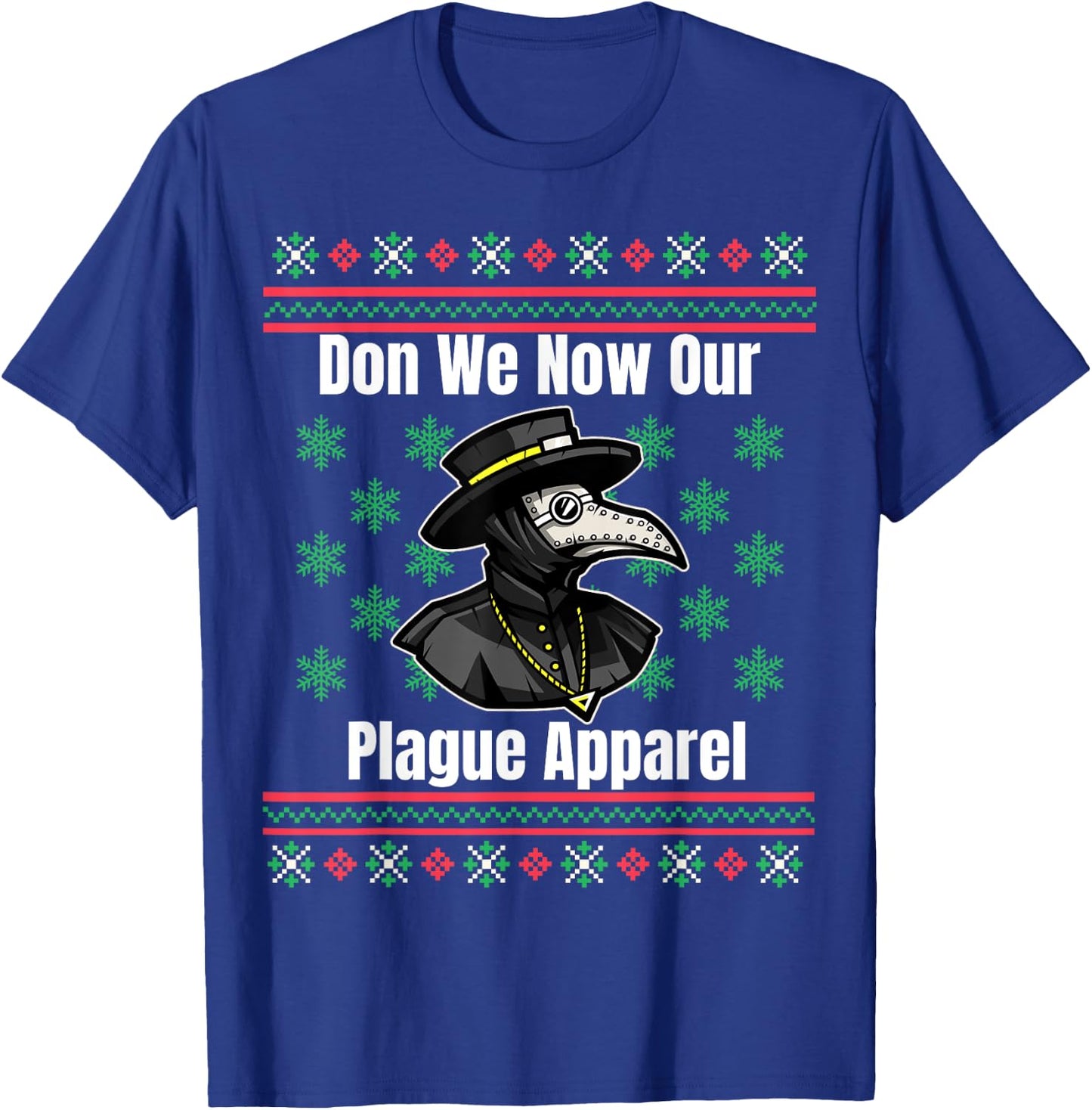 Funny Plague Ugly Christmas Sweater Style T-Shirt - T-Shirt | Royal