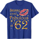 Sassy and fabulous at 62, 62 Years Old, 62nd Birthday Queen T-Shirt - T-Shirt | Royal