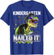 Kindergarten Nailed It T Rex Dinosaur Graduation Cap Gown T-Shirt - T-Shirt | Royal