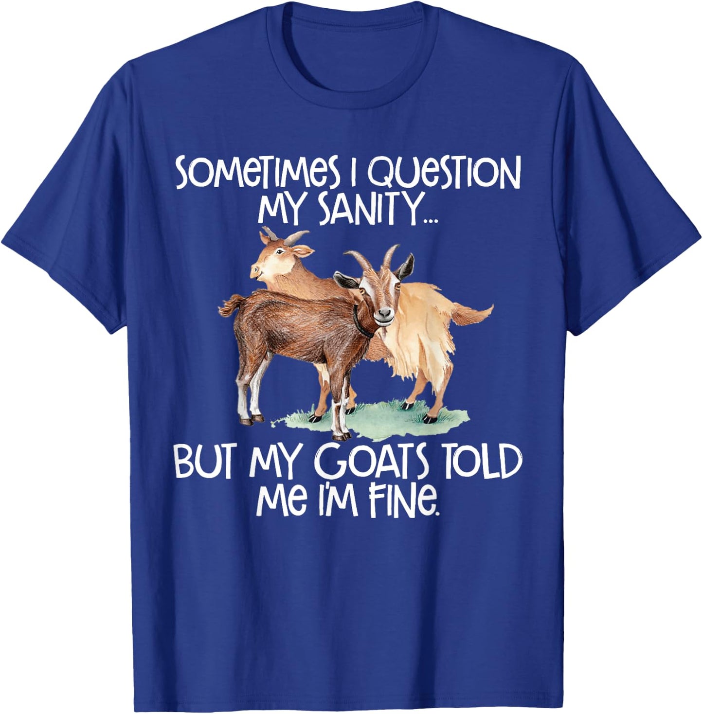 Funny Goat for Crazy People who Speak with Goats T-Shirt - T-Shirt | Royal