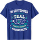 In September We Wear Teal Addiction Recovery Awareness T-Shirt - T-Shirt | Royal