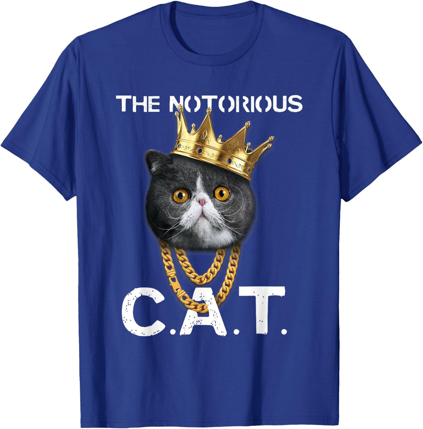 The Notorious C.A.T. - Funny Exotic Shorthair Cat Lover Gift Women Kids T-Shirt - T-Shirt | Royal