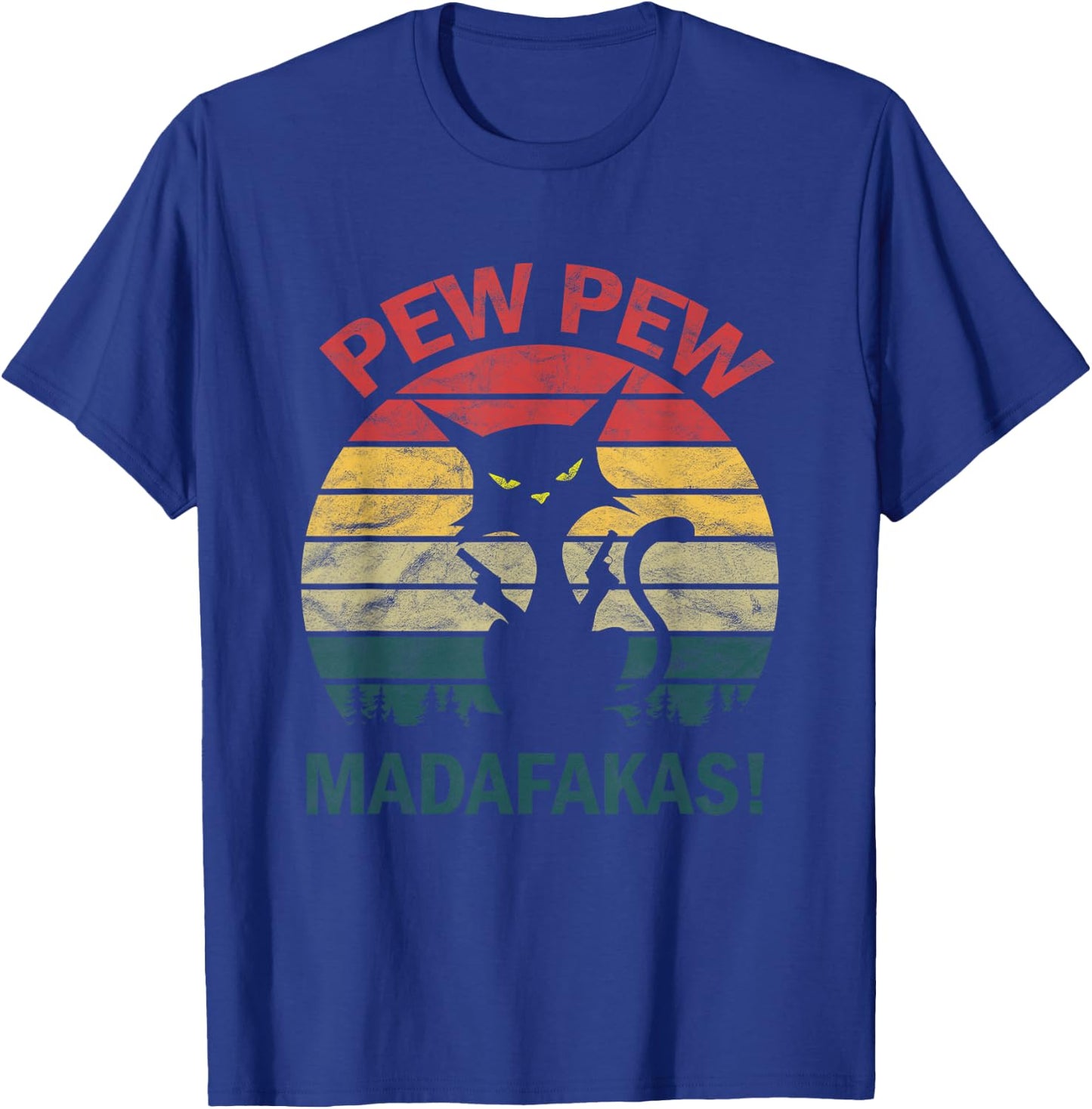 Funny Black Crazy Kitty Cat - Pew Pew Madafakas T-Shirt - T-Shirt | Royal