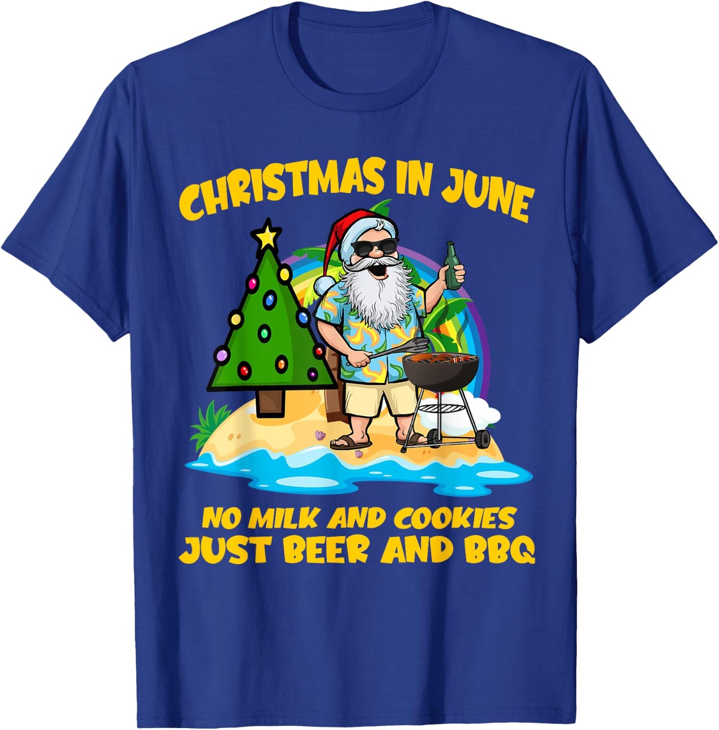 Christmas In June No Milk And Cookies Just Beer And BBQ T-Shirt - T-Shirt | Royal