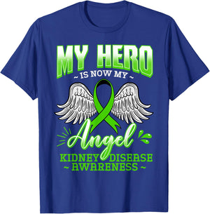 My Hero Is Now My Angel Kidney Disease Green Ribbon Gift T-Shirt - T-Shirt | Royal