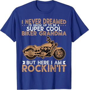 I Never Dreamed Motorcycles Grandma Biker Grandmother T-Shirt - T-Shirt | Royal