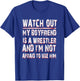 My Boyfriend is a Wrestler . Wrestling Gear Wear Gift T-Shirt - T-Shirt | Royal