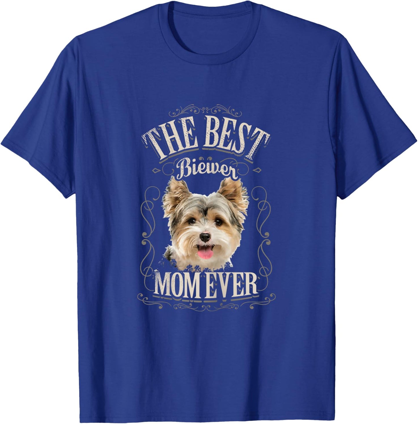 Best Biewer Mom Ever Funny Biewer Terrier Dog Gifts Vintage T-Shirt - T-Shirt | Royal
