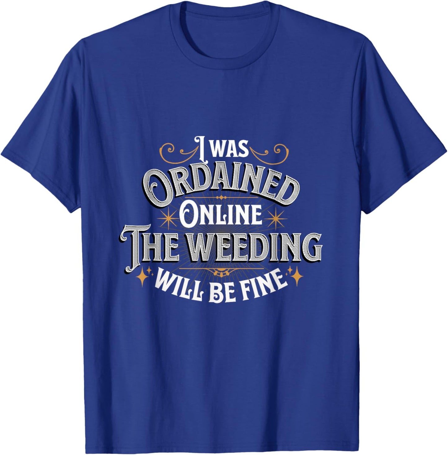 Online Ordained Minister Marriage T-Shirt - T-Shirt | Royal