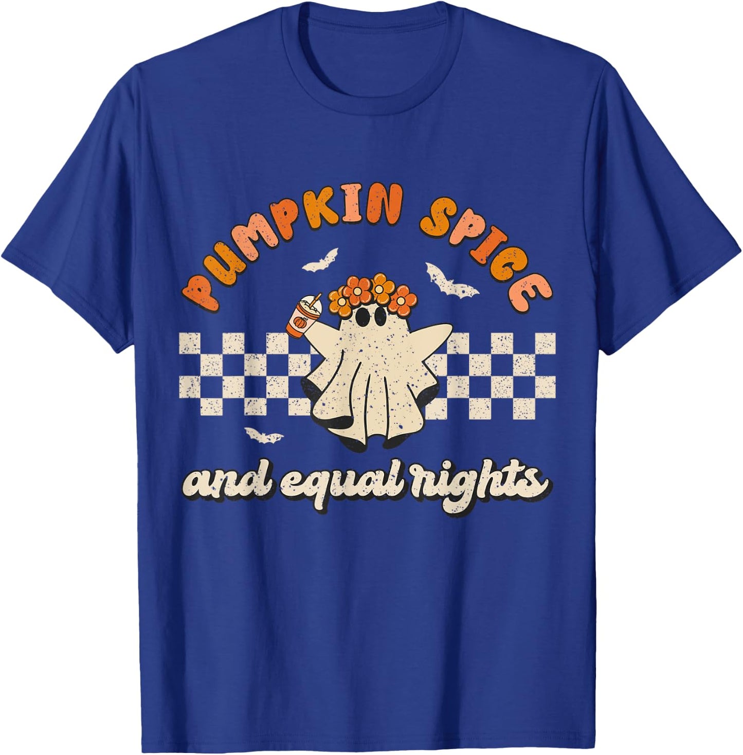 Pumpkin Spice & Equal Rights Retro Groovy Fall Season Women T-Shirt - T-Shirt | Royal