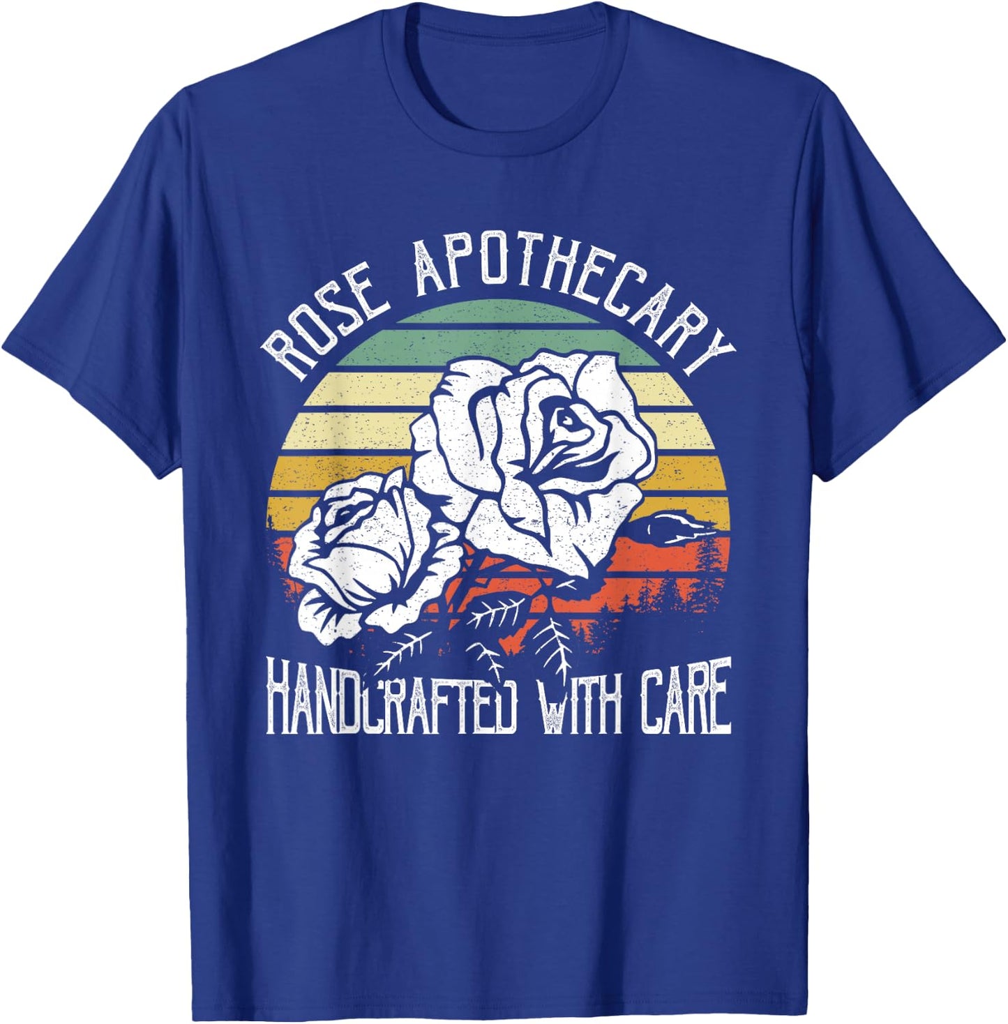 Rose Apothecary Handcrafted With Care Gift Shirt Rose Lovers T-Shirt - T-Shirt | Royal