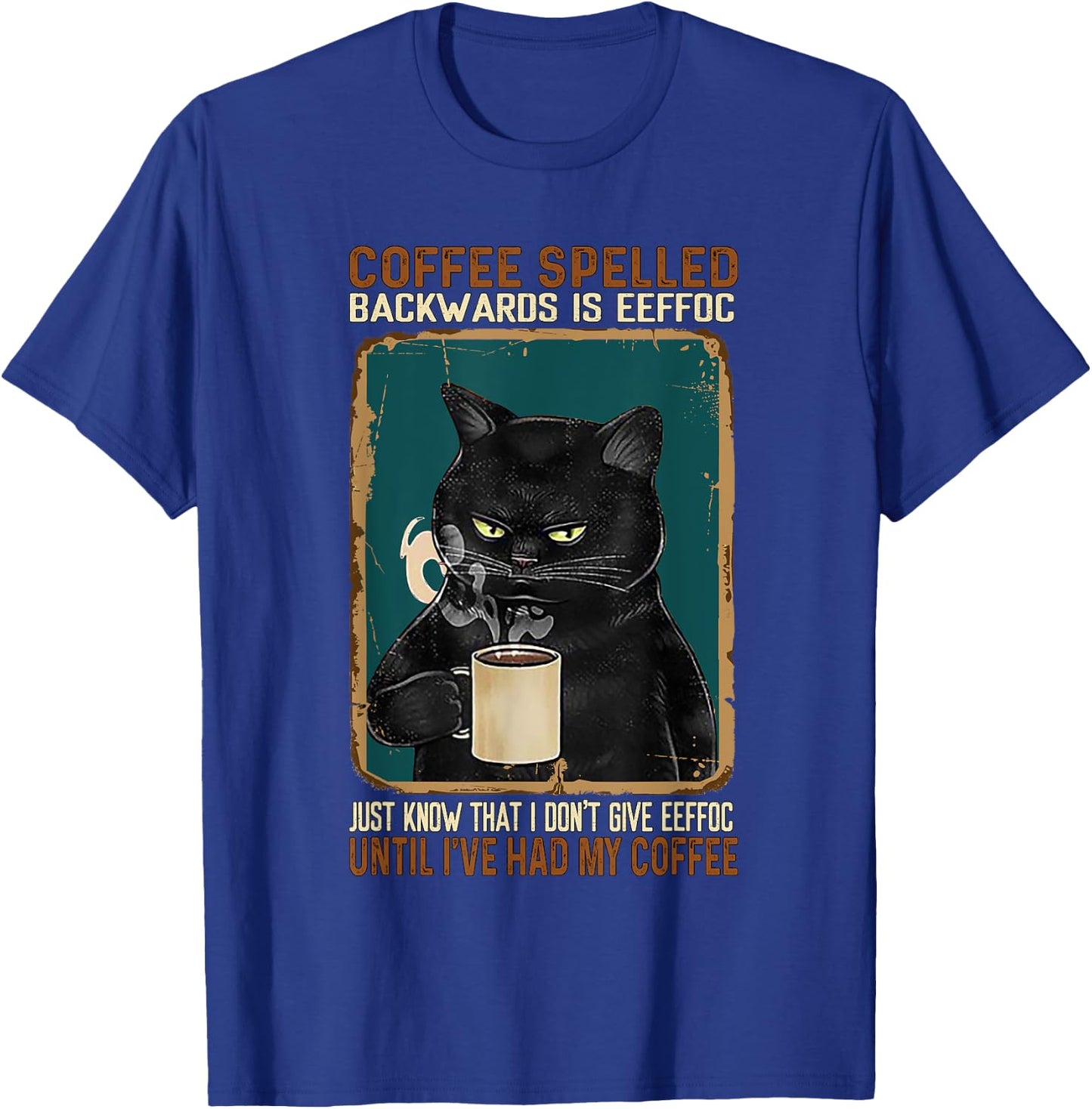 Vintage Black Cat Coffee Spelled Backwards Is Eeffoc T-Shirt - T-Shirt | Royal