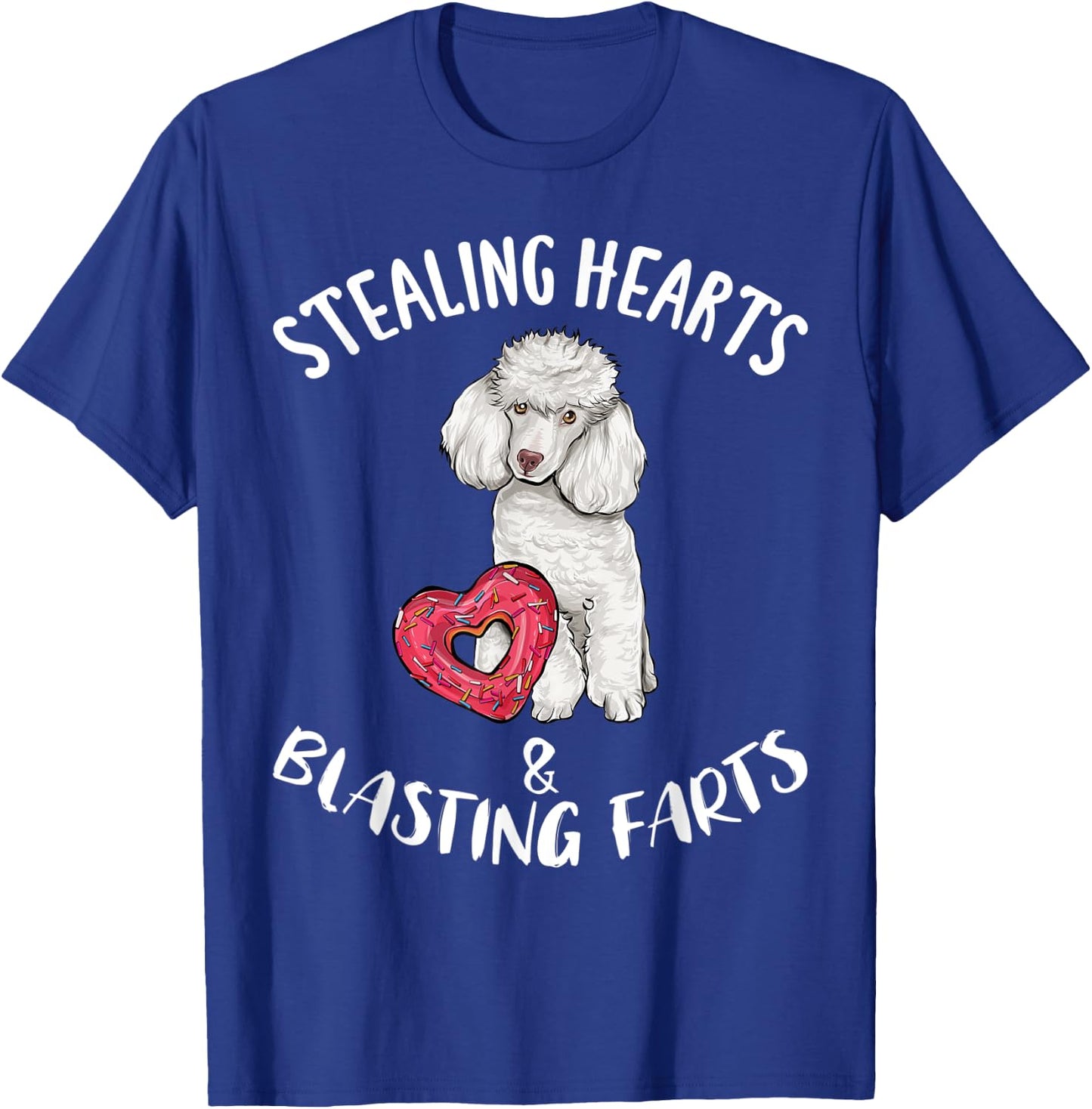 Stealing Hearts Blasting Farts Poodle Valentines Day T-Shirt - T-Shirt | Royal