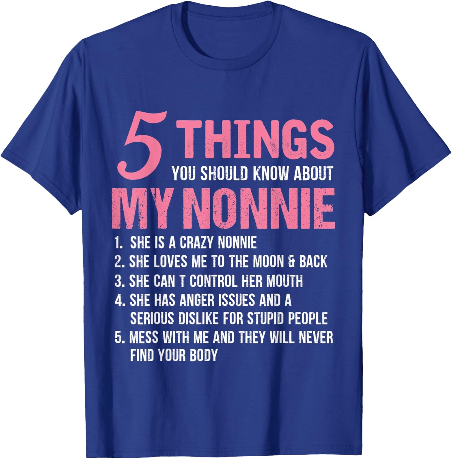5 Things You Should Know About My Nonnie Funny Grandma T-Shirt - T-Shirt | Royal