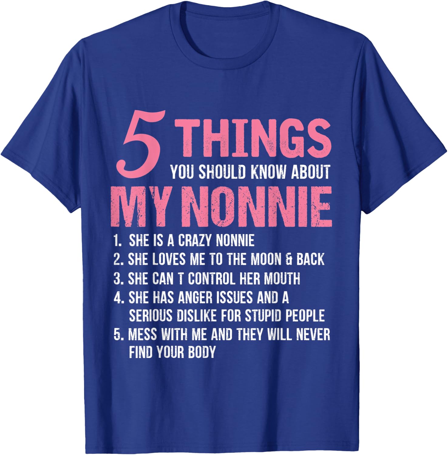 5 Things You Should Know About My Nonnie Funny Grandma T-Shirt - T-Shirt | Royal
