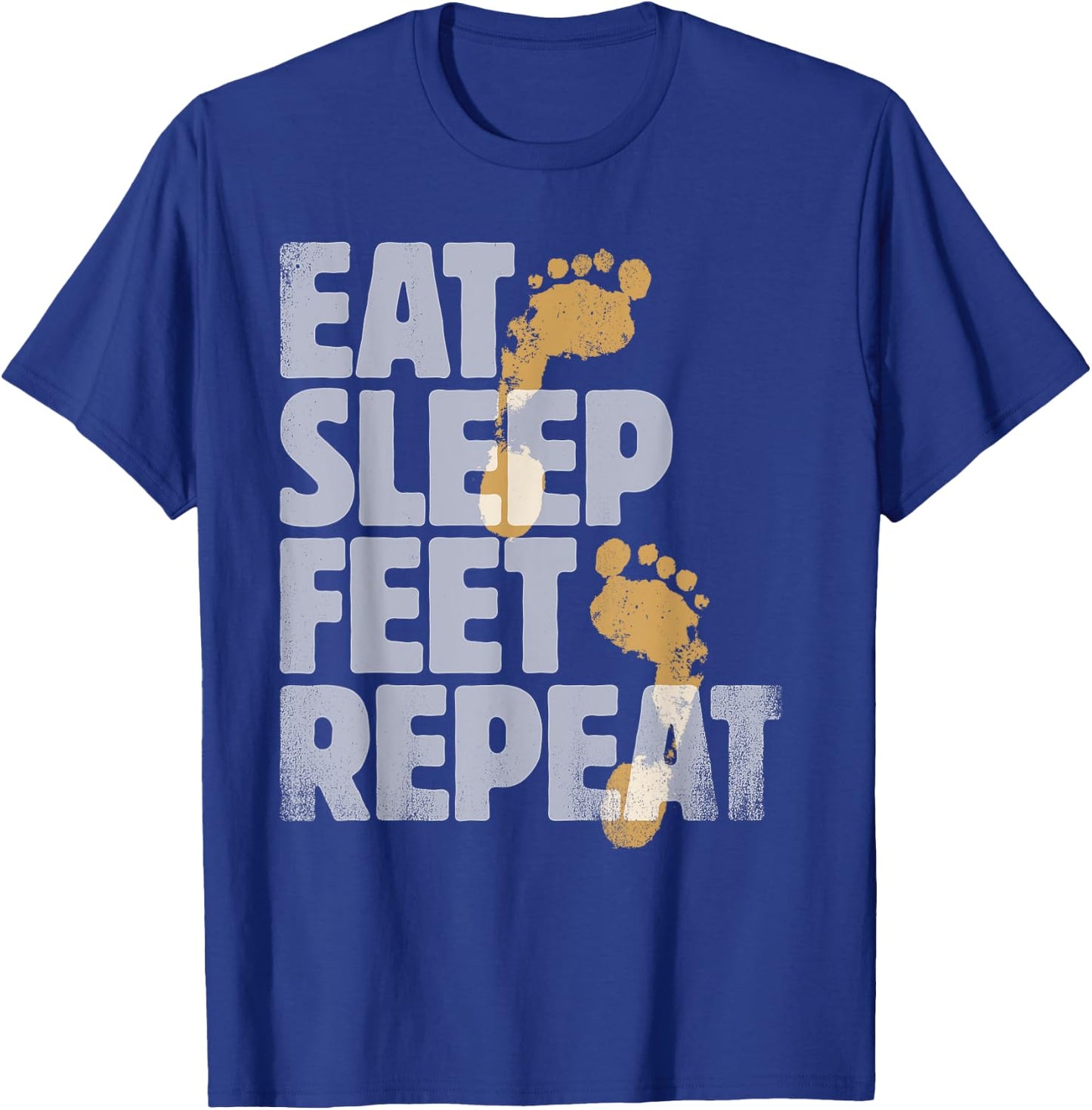 Podiatrist Gifts Eat Sleep Feet Repeat Gift Foot Doctors T-Shirt - T-Shirt | Royal