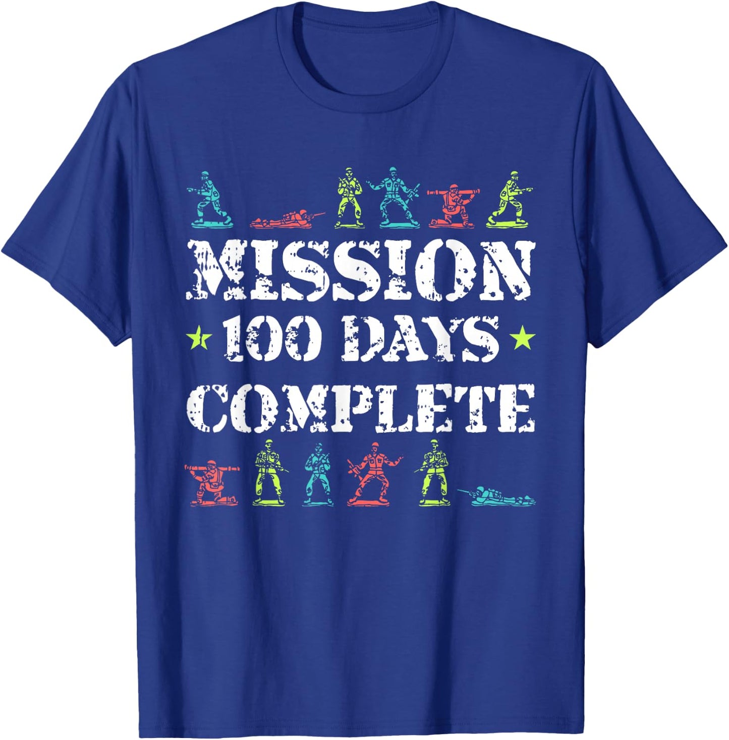 100 Days Of School Toy Army Mission Complete Student Gifts T-Shirt - T-Shirt | Royal