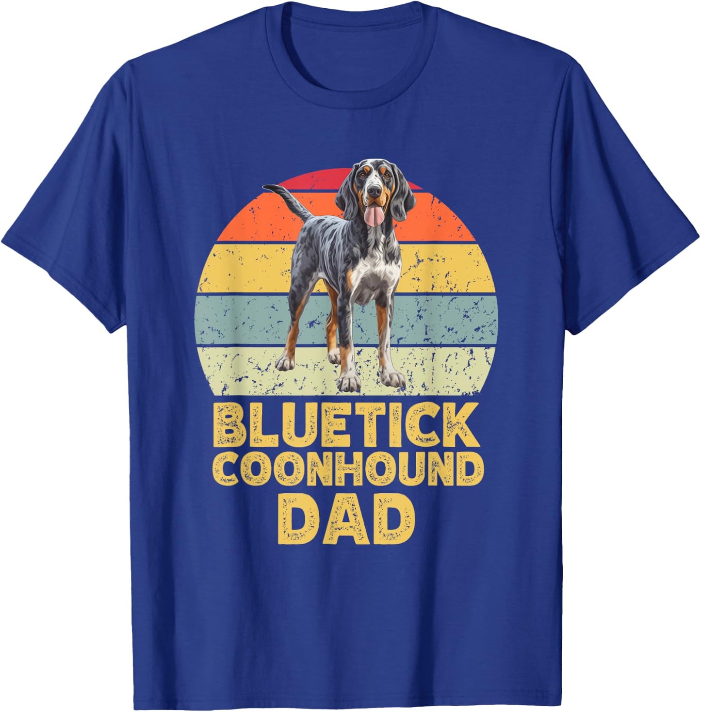 Bluetick Coonhound Dog Dad Retro Funny Dogs Lover & Owner T-Shirt - T-Shirt | Royal