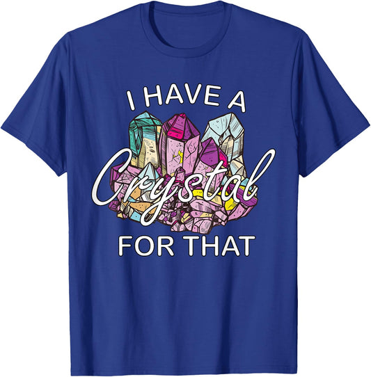 I Have A Crystal For That Namaste Chakra | Yoga & Spiritual T-Shirt - T-Shirt | Royal