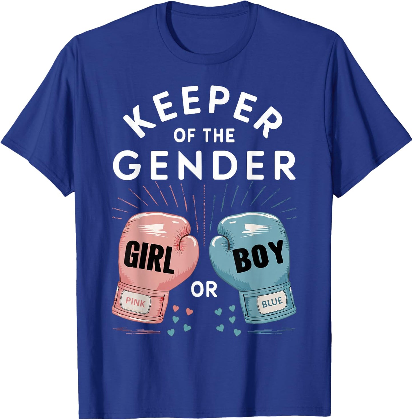 Gender Reveal Party Keeper Of Gender Boxing T-Shirt - T-Shirt | Royal