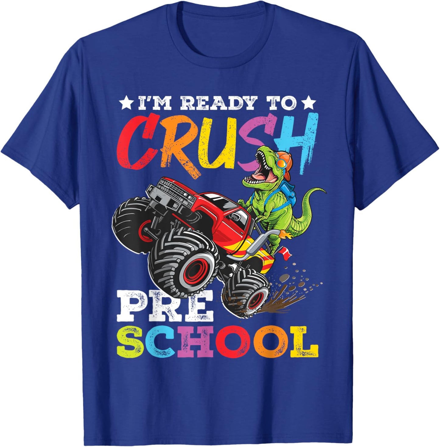 Crush Preschool Back To School Monster Truck Dinosaur T-Shirt - T-Shirt | Royal