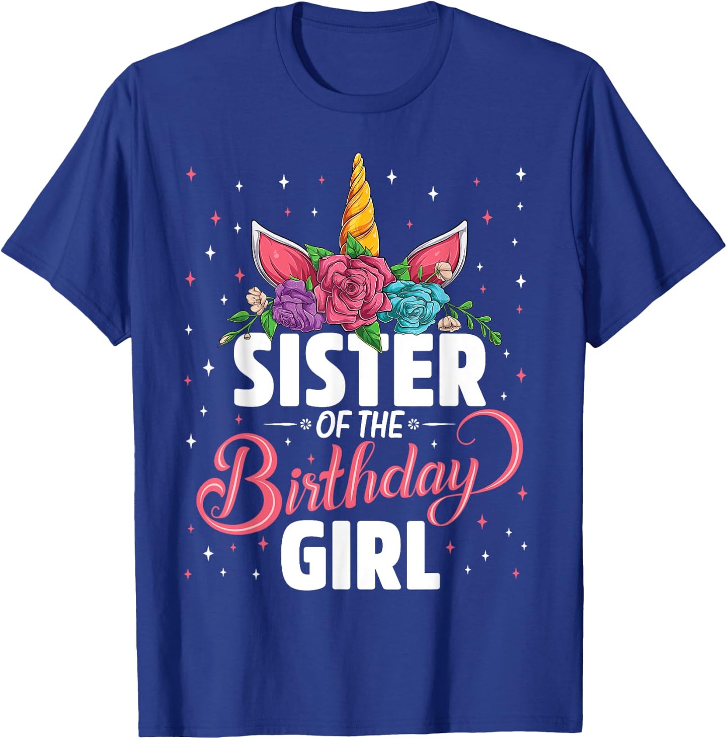 Sister Of The Birthday Girl Unicorn Girls Family Matching T-Shirt - T-Shirt | Royal