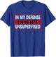 Funny Saying In My Defense I Was Left Unsupervised Retro T-Shirt - T-Shirt | Royal