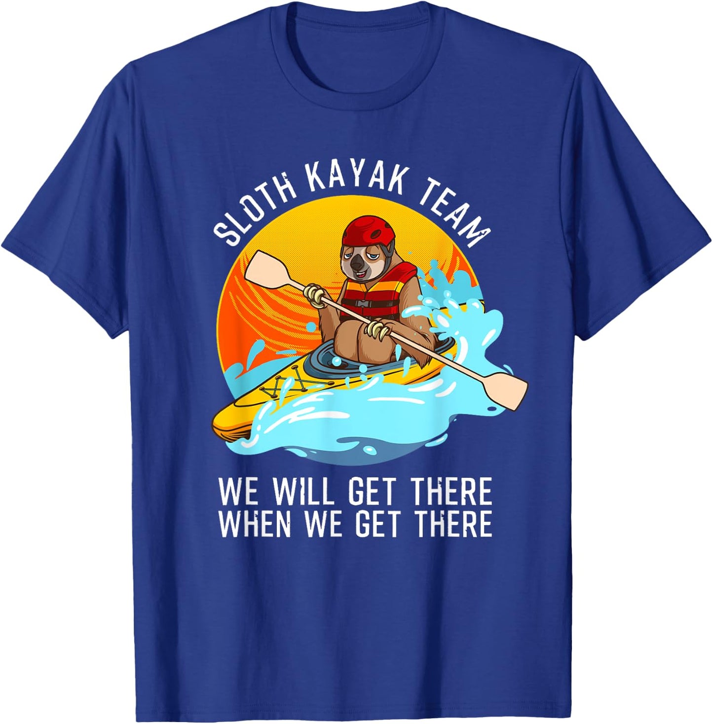 Sloth Kayak Team Funny Kayaking Gift Women Paddling T-Shirt - T-Shirt | Royal
