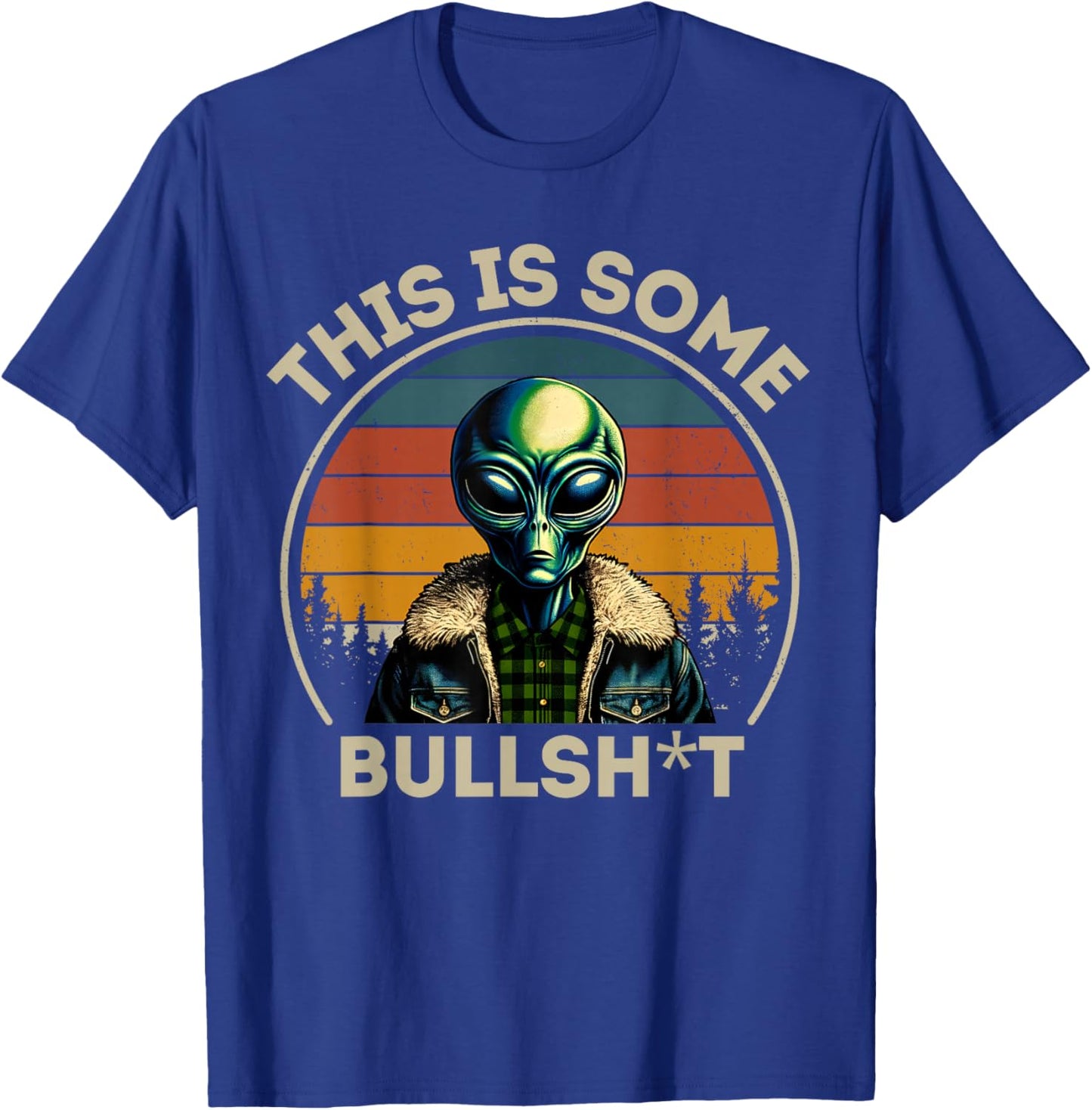 This Is Some Bullshit Resident Funny Swearing Alien Science T-Shirt - T-Shirt | Royal