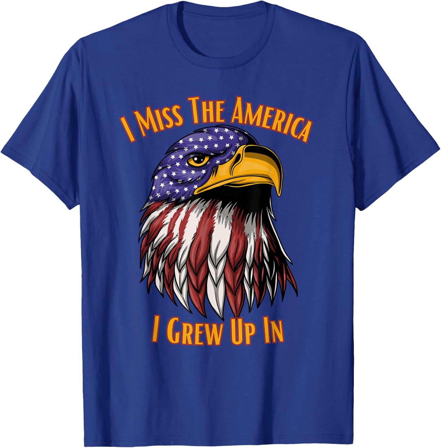 I Miss The America I Grew Up In T-Shirt - T-Shirt | Royal