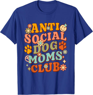 Anti-Social Dog Moms Club Design Men Women T-Shirt - T-Shirt | Royal
