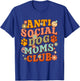 Anti-Social Dog Moms Club Design Men Women T-Shirt - T-Shirt | Royal