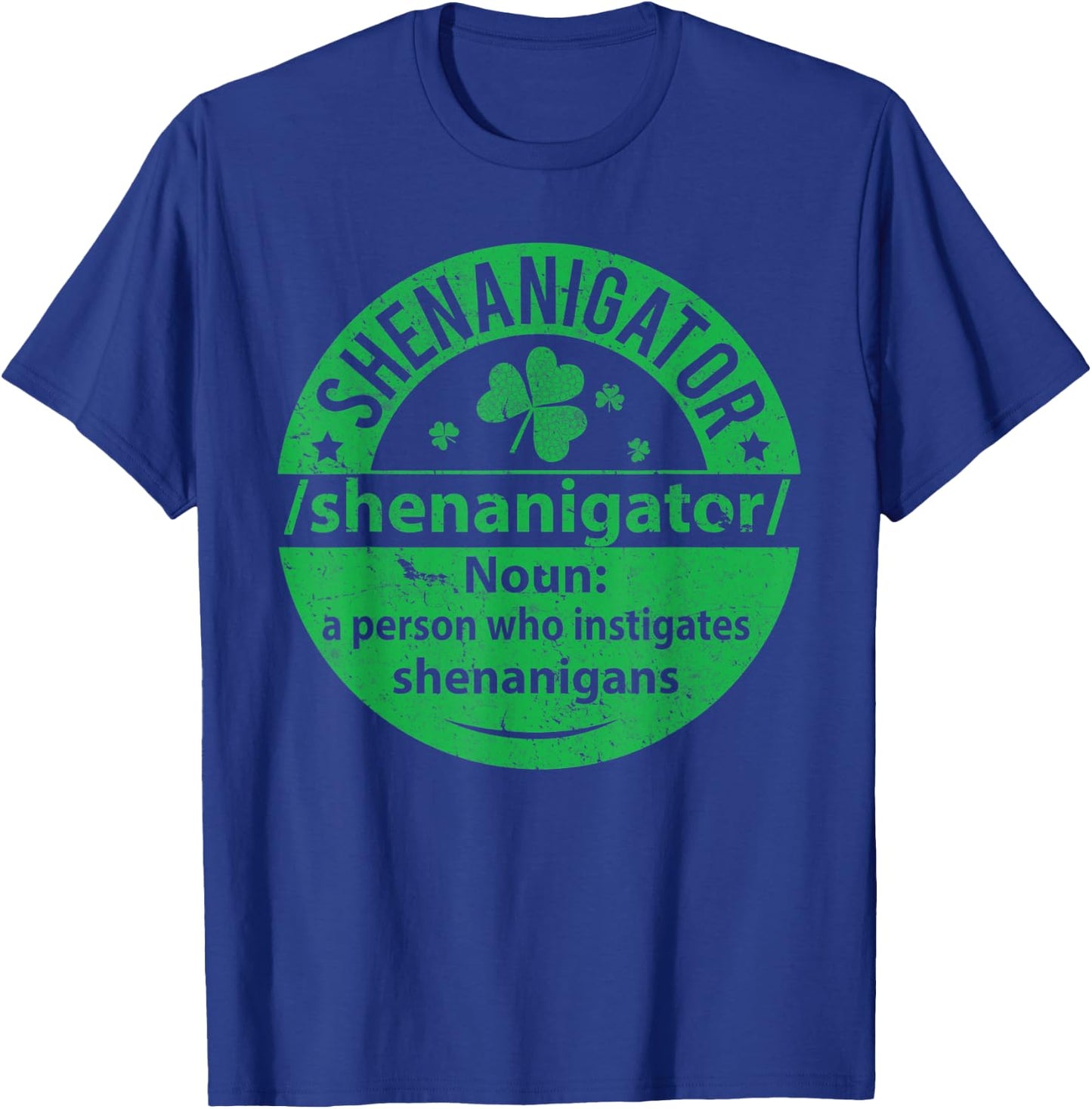 Shenanigator Definition Shenanigans St Patty's Day T-Shirt - T-Shirt | Royal