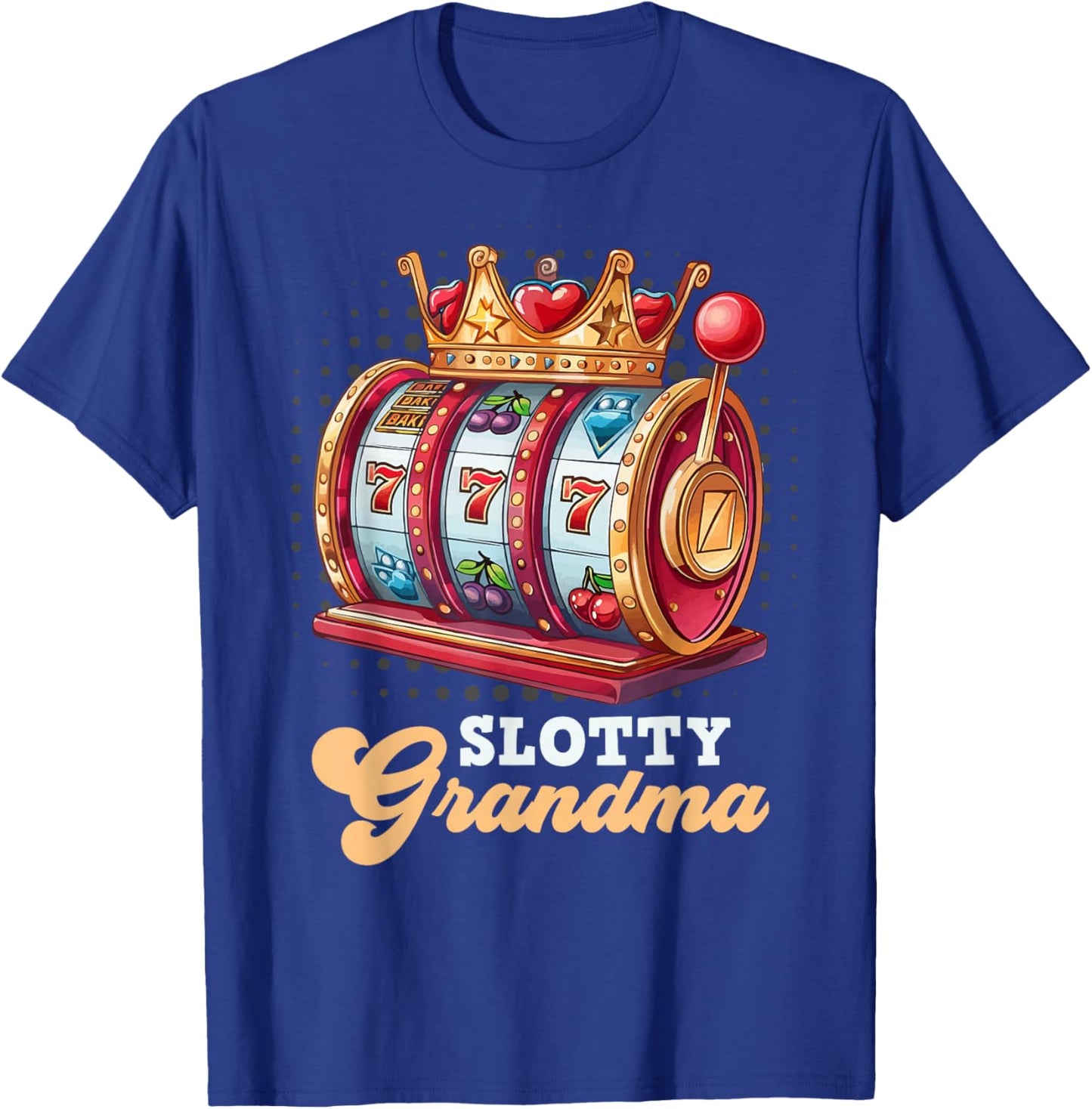 Slot Machine Casino Granny SLOTTY GRANDMA Jackpots T-Shirt - T-Shirt | Royal