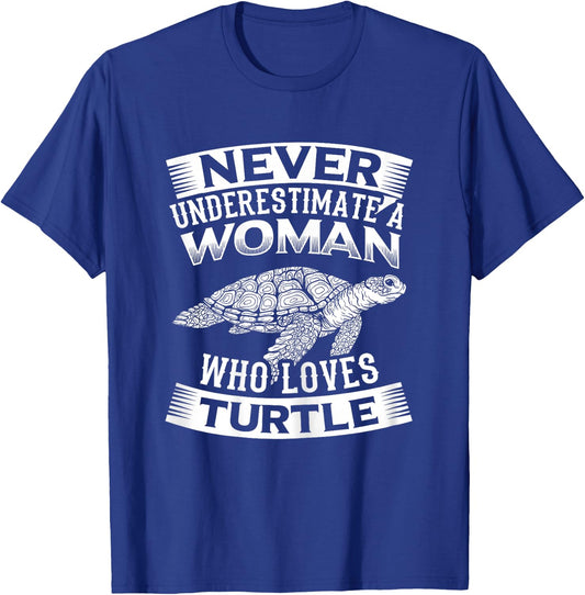 Turtles Design Never Underestimate a Woman Who Loves Turtle T-Shirt - T-Shirt | Royal