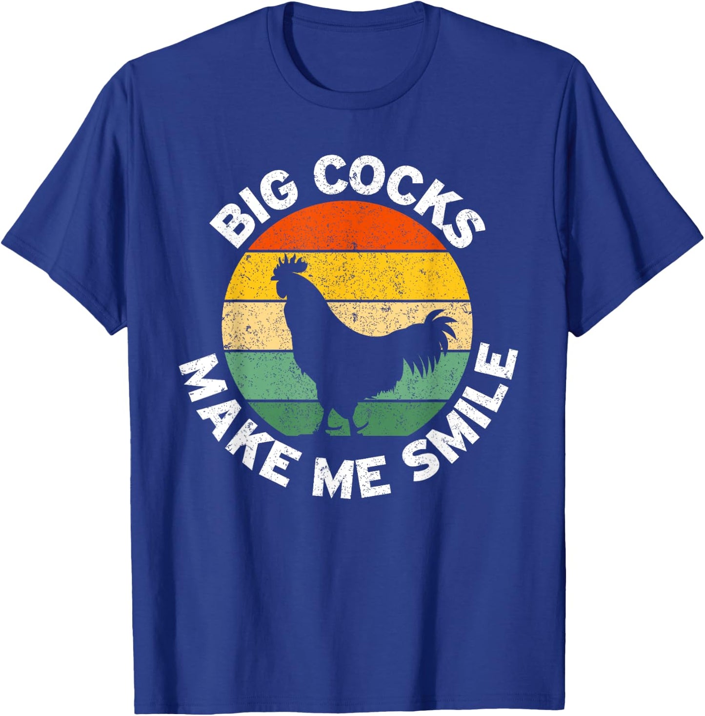 Big Cocks Make Me Smile T-Shirt - T-Shirt | Royal