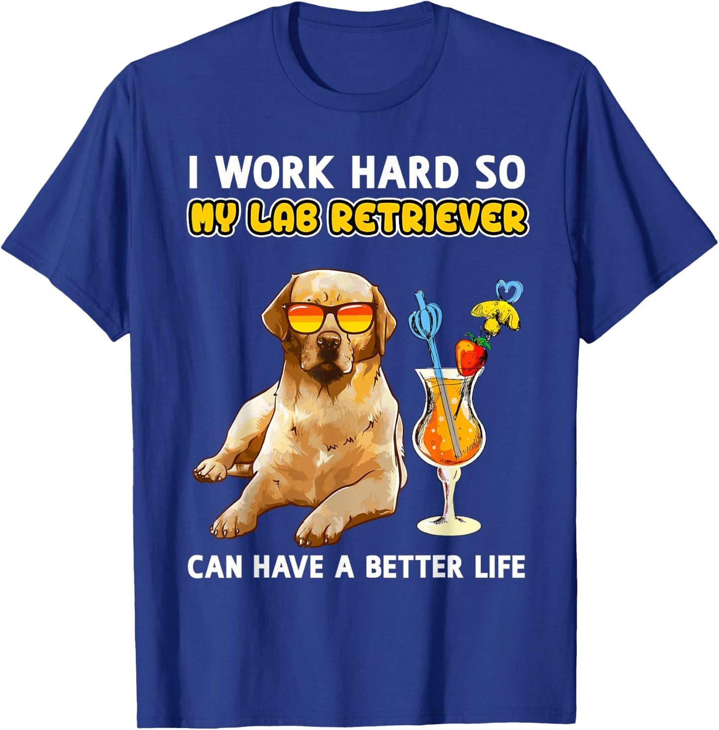 Funny Yellow Lab Shirt Labrador Retriever Lover T-Shirt - T-Shirt | Royal