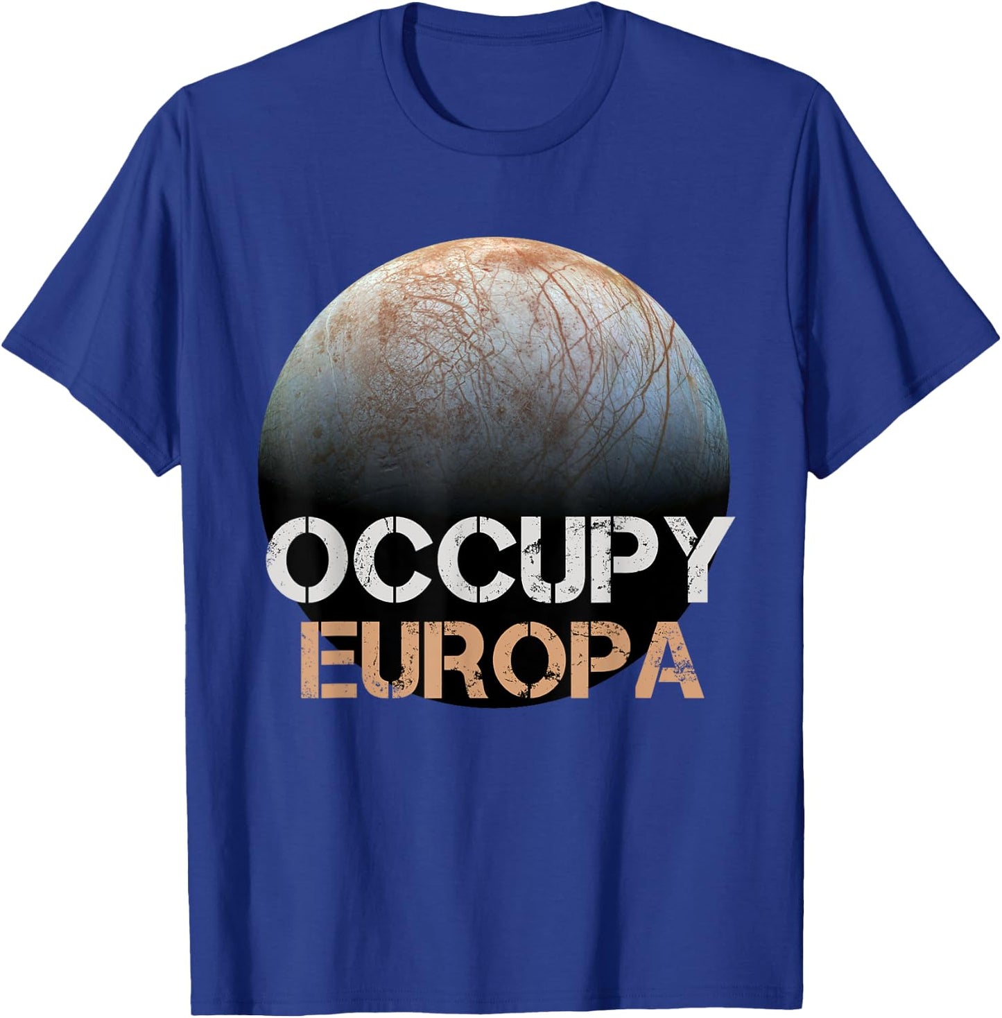 Occupy Europa Moon Jupiter Solar System Astronomy Space Gift T-Shirt - T-Shirt | Royal