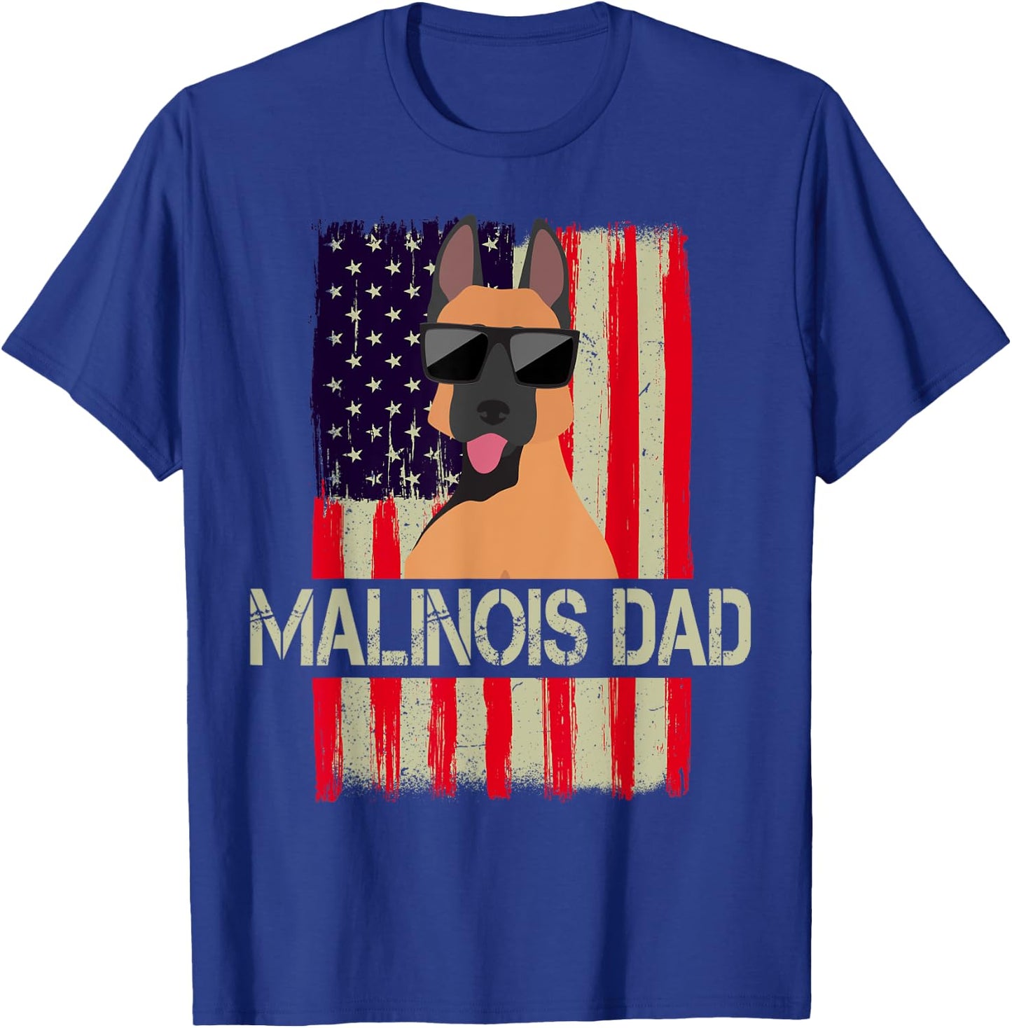 Funny Belgian Malinois Dad American Flag 4th Of July T-Shirt - T-Shirt | Royal