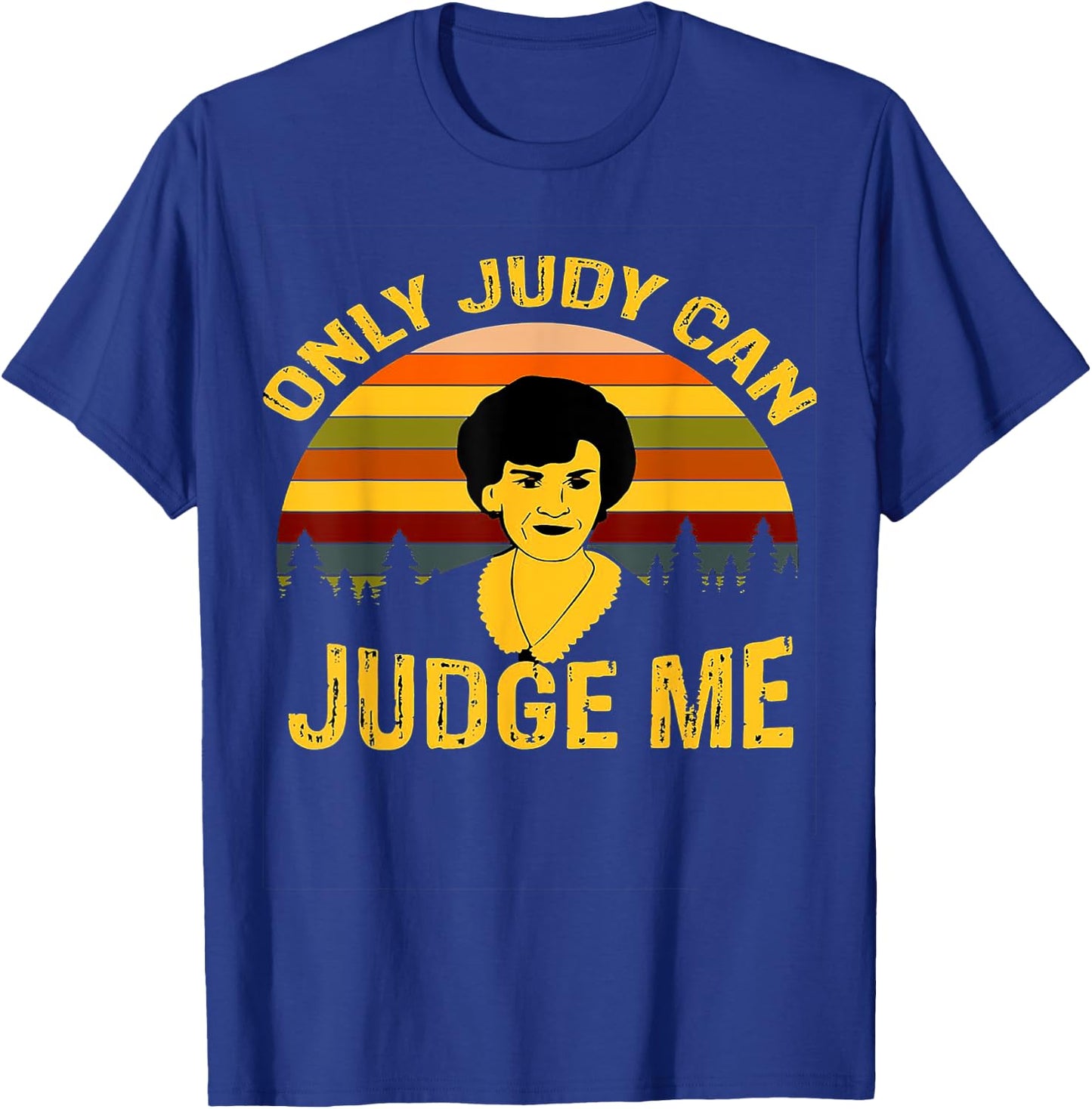 Only Judy can judge me Vintage T-Shirt - T-Shirt | Royal