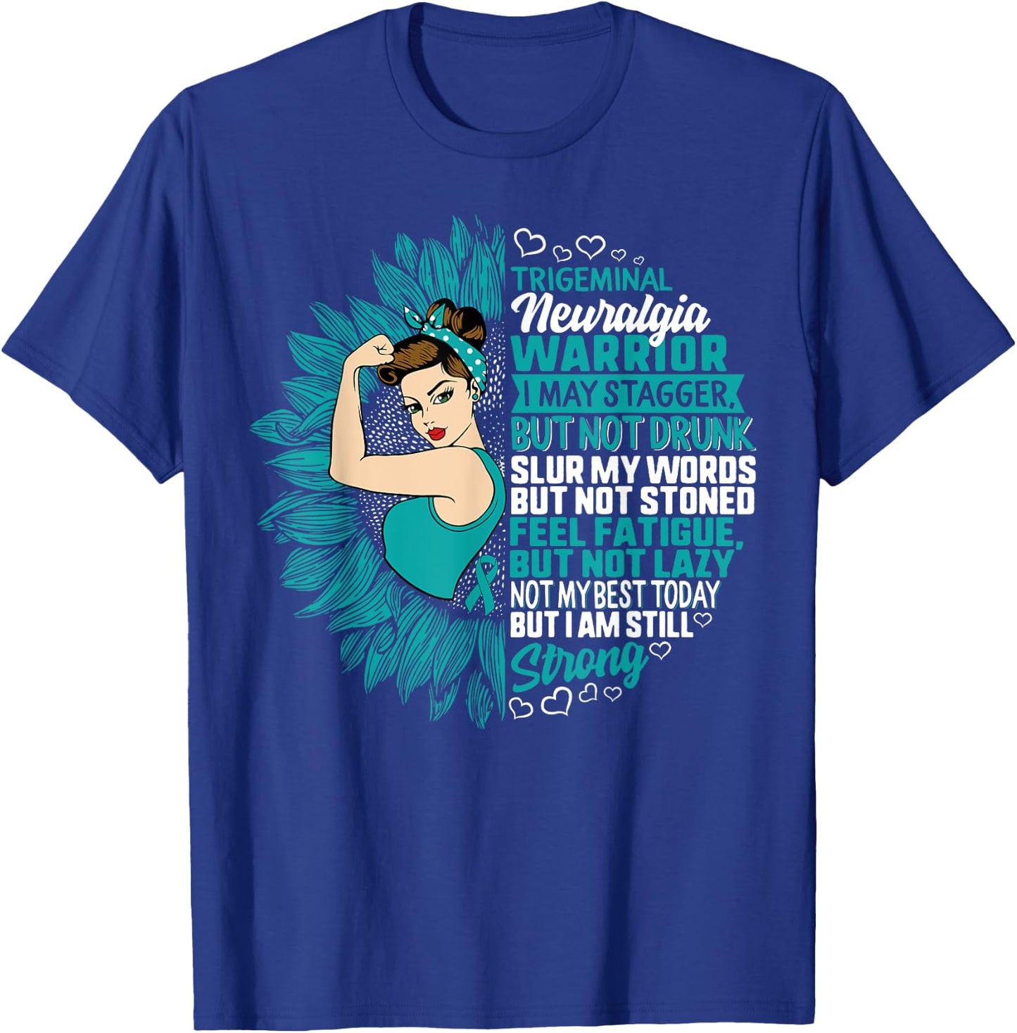 Trigeminal Neuralgia Awareness Not My Best But Strong Woman T-Shirt - T-Shirt | Royal