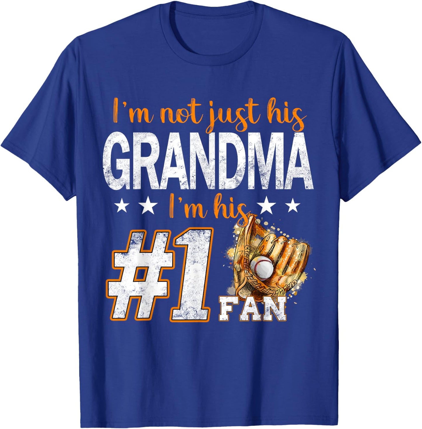 I'm Not Just His Grandma I'm His Number 1 Fan Baseball T-Shirt - T-Shirt | Royal