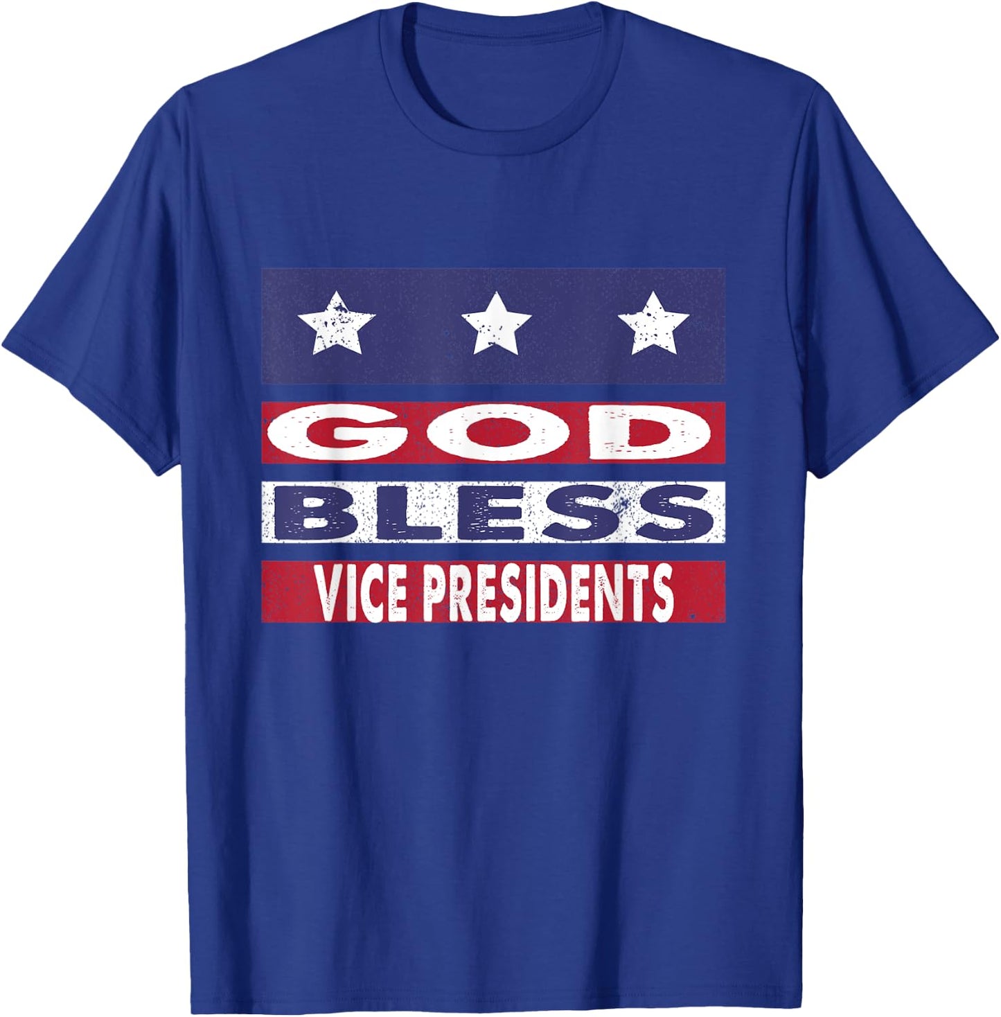 God Bless Vice Presidents Patriotic Christian Women Men T-Shirt - T-Shirt | Royal