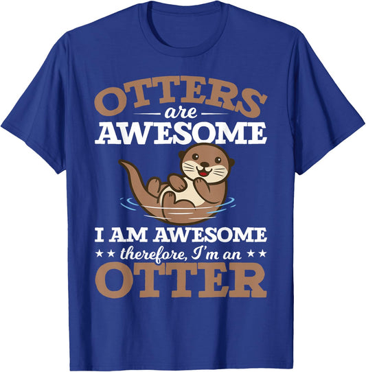 Otters Are Awesome Otters Girl Otter Lovers T-Shirt - T-Shirt | Royal