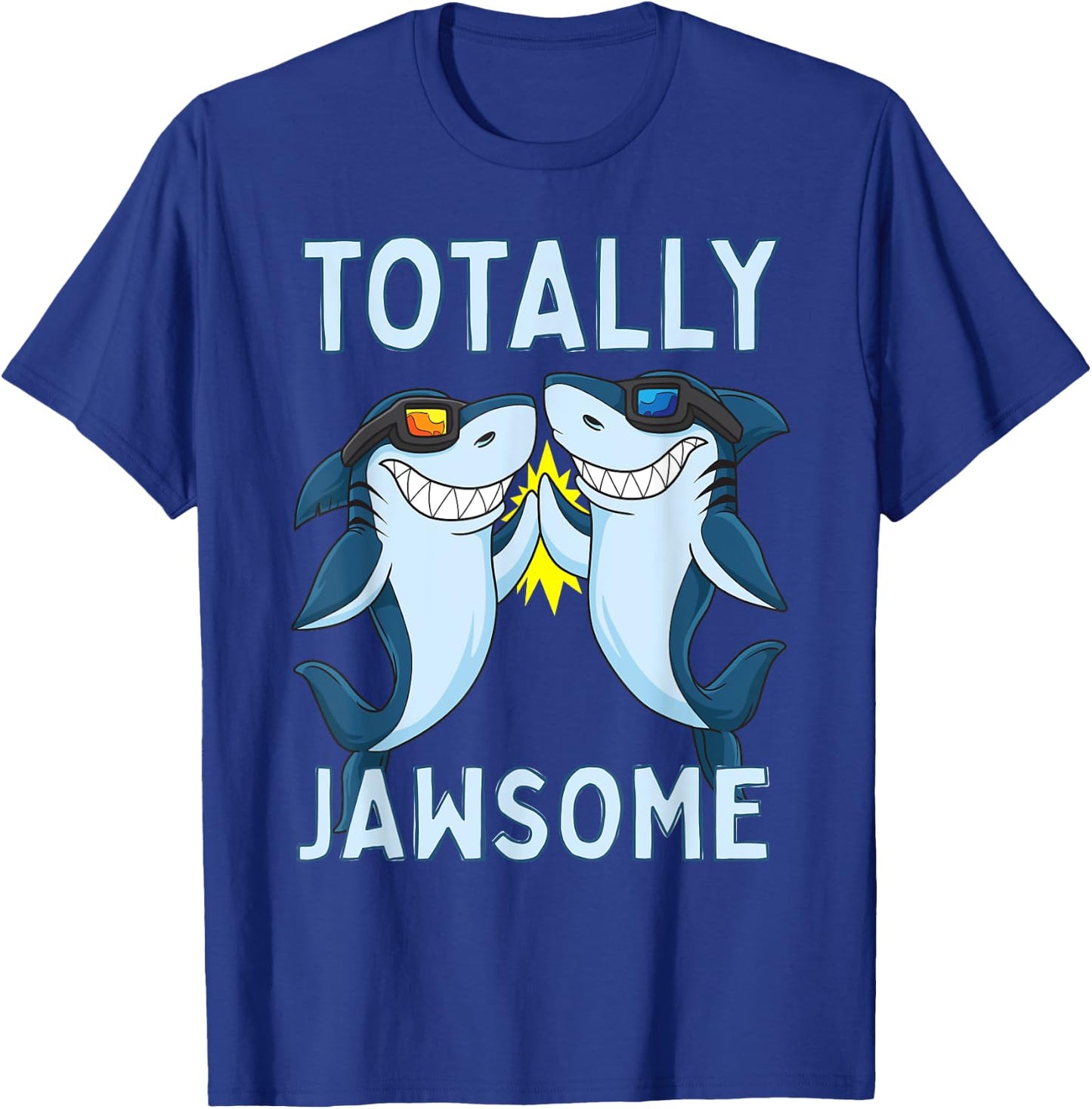 Totally Jawsome Funny Shark Awesome Pun T-Shirt - T-Shirt | Royal