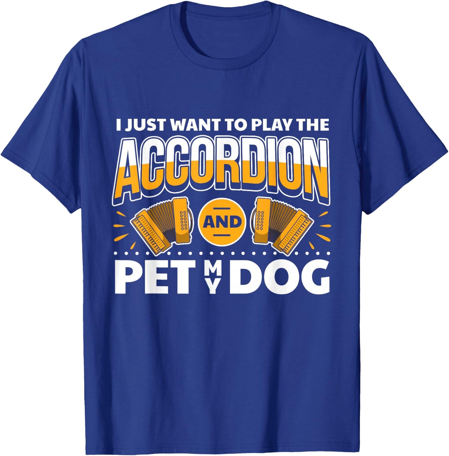 Accordionist Dog Lover & Accordion Player Accordion T-Shirt - T-Shirt | Royal